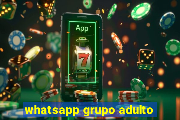 whatsapp grupo adulto